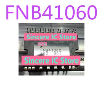FNB41060 Совершенно новый оригинальный модуль драйвера питания кондиционера IGBT с чипом 10A 600V, способный к прямой съемке